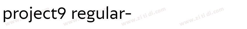 project9 regular字体转换